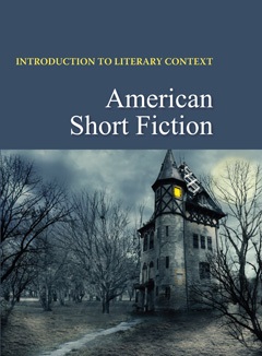 Introduction to literary context : American Short Fiction.