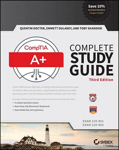 CompTIA A+ complete study guide : exam 220-901, exam 220-902