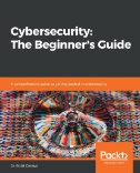 Cybersecurity : the beginner's guide : a comprehensive guide to getting started in cybersecurity