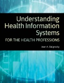 Understanding health information systems for the health professions