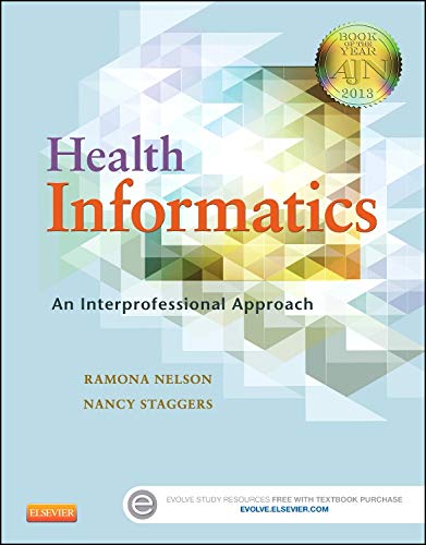 Health Informatics : an Interprofessional Approach.