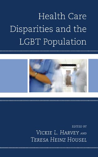Health care disparities and the LGBT population : health care disparities and the lgbt population