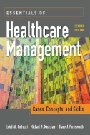 Essentials of healthcare management : cases, concepts, and skills
