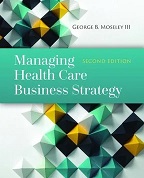 Managing health care business strategy