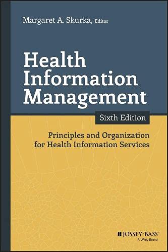 Health information management : principles and organization for health information services