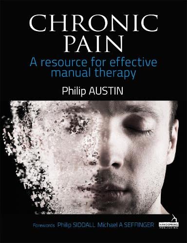 Chronic pain : a resource for effective manual therapy