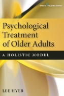 Psychological treatment of older adults : a holistic model