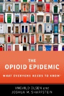 The opioid epidemic : what everyone needs to know