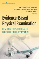 Evidence-based physical examination : best practices for health and well-being assessment