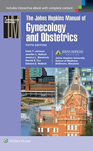 The Johns Hopkins manual of gynecology and obstetrics