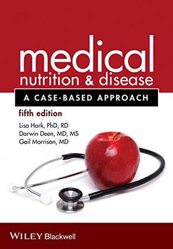 Medical nutrition & disease : a case-based approach