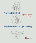 Practical book of rhythmical massage therapy : as developed by Wegman/Hauschka