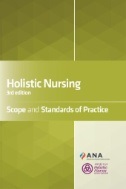 Holistic nursing : scope and standards of practice