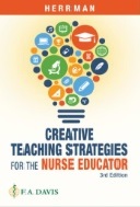 Creative teaching strategies for the nurse educator