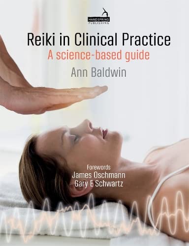 Reiki in clinical practice : a science-based guide