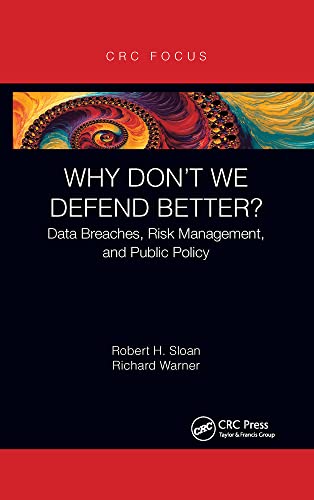 Why don't we defend better? : data breaches, risk management, and public policy