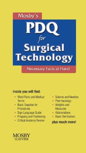 Mosby's PDQ for surgical technology : necessary facts at hand