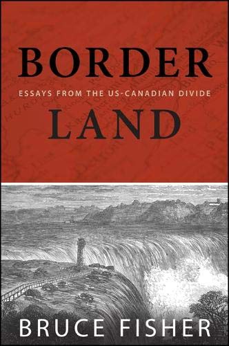 Borderland : essays from the US-Canadian divide
