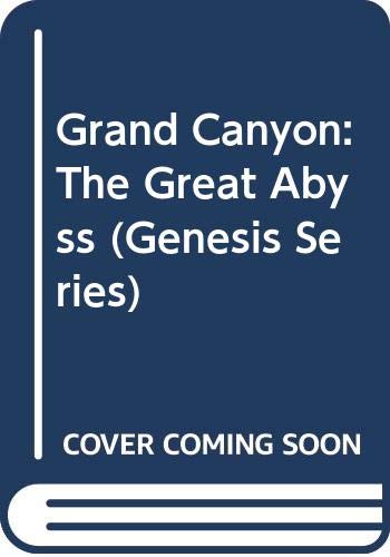 Grand Canyon : the great abyss
