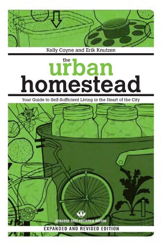 The urban homestead : your guide to self-sufficient living in the heart of the city