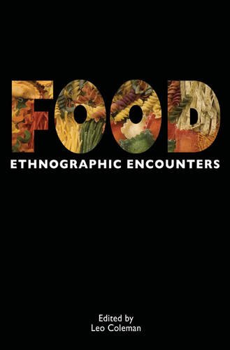 Food : ethnographic encounters