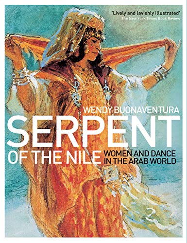 Serpent of the Nile : women and dance in the Arab world