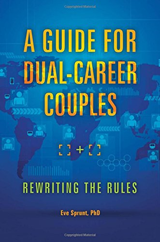 A guide for dual-career couples : rewriting the rules