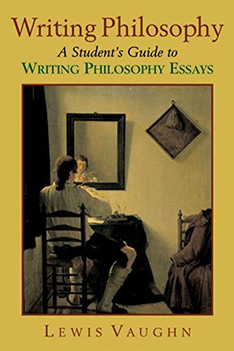 Writing philosophy : a student's guide to writing philosophy essays