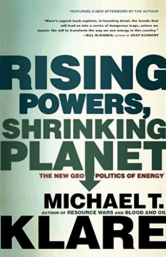 Rising powers, shrinking planet : the new geopolitics of energy