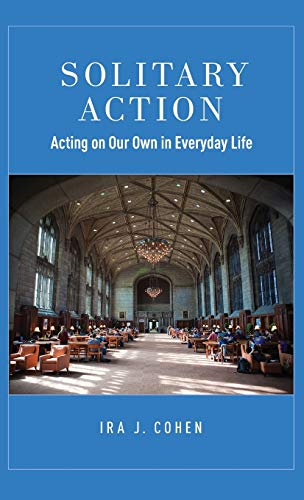 Solitary action : acting on our own in everyday life
