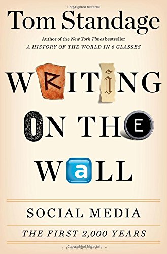 Writing on the wall : social media, the first 2,000 years