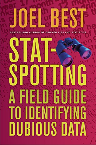Stat-spotting : a field guide to identifying dubious data