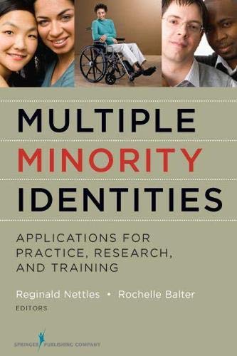 Multiple minority identities : applications for practice, research, and training