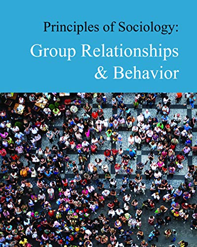 Principles of sociology. Group relationships & behavior