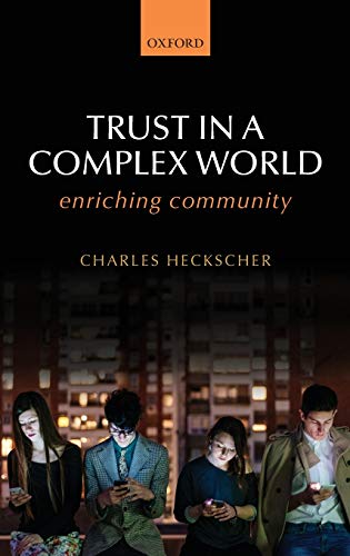Trust in a complex world. Rebuilding community.