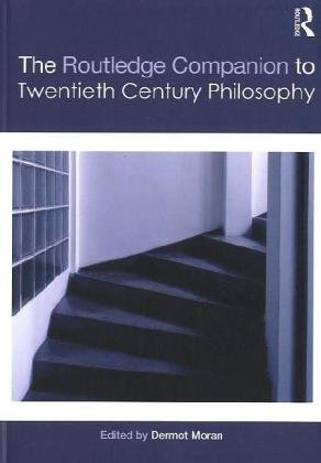The Routledge companion to twentieth-century philosophy