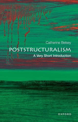 Post-structuralism : a very short introduction