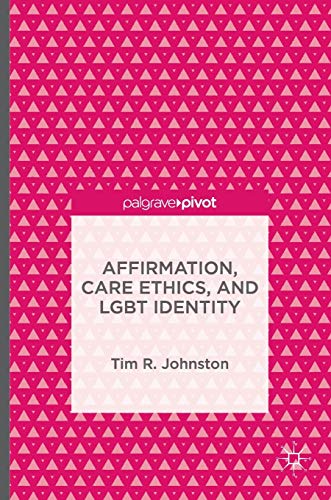 Affirmation, care ethics, and LGBT identity