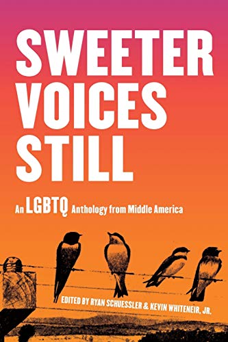 Sweeter voices still : an LGBTQ anthology from Middle America