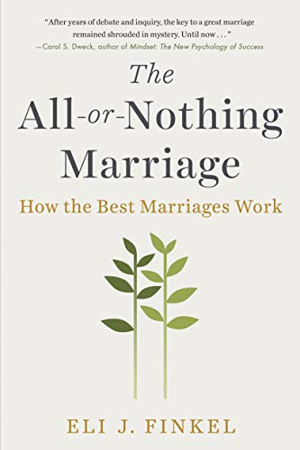 The all-or-nothing marriage : how the best marriages work