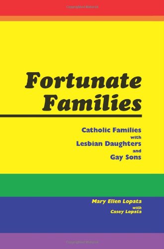 Fortunate families : Catholic families with lesbian daughters and gay sons