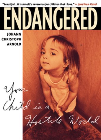 Endangered : your child in a hostile world.