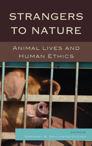 Strangers to nature : animal lives and human ethics