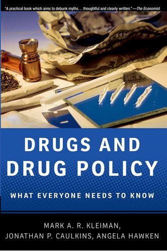 Drugs and drug policy : what everyone needs to know