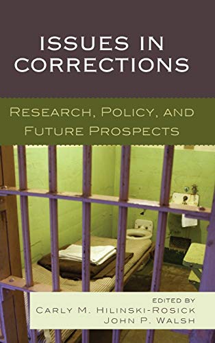 Issues in corrections : research, policy, and future prospects