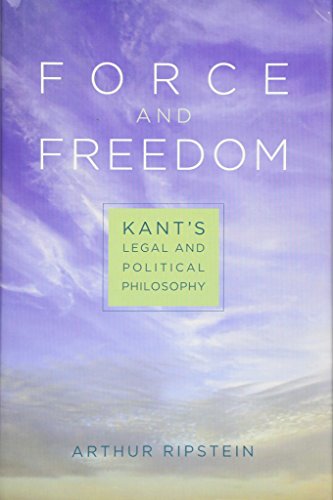 Force and freedom : Kant's legal and political philosophy