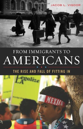 From immigrants to Americans : the rise and fall of fitting in