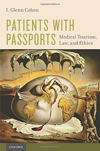 Patients with passports : medical tourism, law and ethics