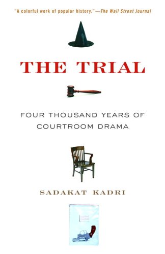 The trial : a history, from Socrates to O.J. Simpson