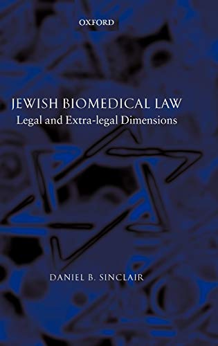 Jewish biomedical law : legal and extra-legal dimensions